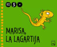 PROYECTO TORBELLINOS: MARISA LA LAGARTIJA 5 AOS (1 TRIMESTRE) 2010 di VV.AA. 