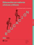 Portada de Educación en Valores Cívicos y Éticos Iº ESO Primer Ciclo Codigo Abier