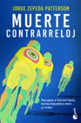 MUERTE CONTRARRELOJ de ZEPEDA PATTERSON, JORGE 