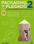 PACKAGING Y PLEGADO 2: NUEVOS EJEMPLOS DE INGENIERIA DEL PAPEL LISTOS PARA USAR de HERRIOTT, LUKE 