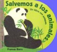 SALVEMOS A LOS ANIMALES de BARRY, FRANCES 