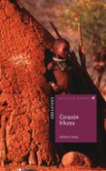 CORAZON KIKUYU de ZWEIG, STEFANIE 