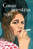 COSAS NUESTRAS de ROS, ILU 
