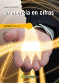 LA ENERGIA EN CIFRAS di GIL GARCIA, GREGORIO 