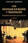 LAS NOTICIAS EN RADIO Y TELEVISION: PERIODISMO AUDIOVISUAL EN EL SIGLO XXI de OLIVA, LLUCIA  SITJA, XAVIER 