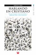 HABLANDO EN CRISTIANO de BORG, MARCUS J. 