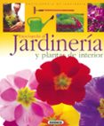 JARDINERIA Y PLANTAS DE INTERIOR di VV.AA. 