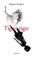 TIGRE, TIGRE di FRAGOSO, MARGAUX 