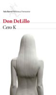CERO K de DELILLO, DON 