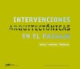 INTERVENCIONES ARQUITECTONICAS EN EL PAISAJE di VV.AA. 