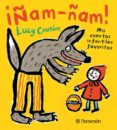 AM-AM!: MIS CUENTOS INFANTILES FAVORITOS de COUSINS, LUCY 