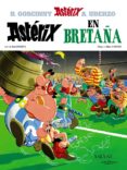ASTERIX 8: ASTERIX EN BRETAA de GOSCINNY, RENE  UDERZO, ALBERT 