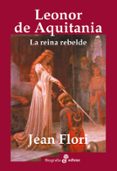 LEONOR DE AQUITANIA de FLORI, JEAN 