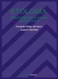 ETOLOGIA: BASES BIOLOGICAS DE LA CONDUCTA ANIMAL Y HUMANA de PELAEZ DEL HIERRO, FERNANDO  VEA BARO, JOAQUIM 