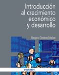 INTRODUCCION AL CRECIMIENTO ECONOMICO Y DESARROLLO de GIMENEZ ESTEBAN, GREGORIO 
