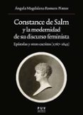 CONSTANCE DE SALM Y LA MODERNIDAD DE SU DISCURSO FEMINISTA: EPISTOLAS Y OTROS ESCRITOS (1767-1845) de ROMERA PINTOR, ANGELA MAGDALENA 