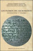 LOS PLOMOS DEL SACROMONTE di GARCIA-ARENAL, MERCEDES 