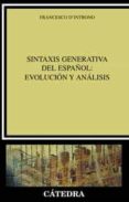 SINTAXIS GENERATIVA DEL ESPAOL: EVOLUCION Y ANALISIS di VV.AA. 