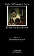 EL MEDICO DE SU HONRA de CALDERON DE LA BARCA, PEDRO 