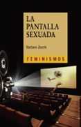 LA PANTALLA SEXUADA de ZECCHI, BARBARA 