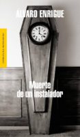 MUERTE DE UN INSTALADOR de ENRIGUE, ALVARO 