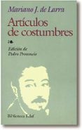 ARTICULOS DE COSTUMBRES de LARRA, MARIANO JOSE DE 