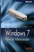 WINDOWS 7: GUIA DEL ADMINISTRADOR (MANUALES TECNICOS) de STANEK, WILLIAM R. 