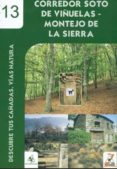 CORREDOR SOTO DE VIUELAS - MONTEJO DE LA SIERRA (COL. DESCUBRE T US CAADAS N 13) di VV.AA. 