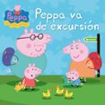PEPPA VA DE EXCURSION (PEPPA PIG 16) di VV.AA