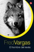 EL HOMBRE DEL REVES de VARGAS, FRED 