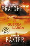 LA GUERRA LARGA (LA TIERRA LARGA 2) de PRATCHETT, TERRY  BAXTER, STEPHEN 