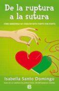 DE LA RUPTURA A LA SUTURA de SANTO DOMINGO, ISABELLA 