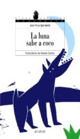 LA LUNA SABE A COCO de IGERABIDE SARASOLA, JUAN KRUZ 