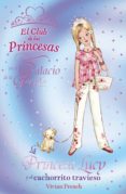 LA PRINCESA LUCY Y EL CACHORRITO TRAVIESO (EL CLUB DE LAS PRINCES AS) de FRENCH, VIVIAN 