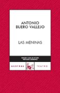 LAS MENINAS de BUERO VALLEJO, ANTONIO 