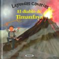 EL DIABLO DE TIMANFAYA (LEYENDAS CANARIAS) di MARIN, LORENA 