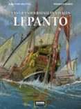LAS GRANDES BATALLAS NAVALES 4. LEPANTO de DELITTE, JEAN-YVES 