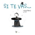 SI TE VAS de SANCHEZ, MIREIA 