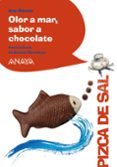 OLOR A MAR, SABOR A CHOCOLATE de ALONSO, ANA 