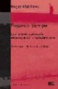 PAGANDO TIEMPO: UNA INTRODUCCION A LA SOCIOLOGIA DEL ENCARCELAMIE NTO di MATTHEWS, ROGER 
