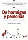 DE HORMIGAS Y PERSONAS: MANAGEMENT PARA LA COMPLEJIDAD Y EL CAOS ORGANIZATIVO de CARNEIRO CANEDA, MANUEL 
