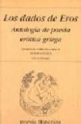 LOS DADOS DE EROS, ANTOLOGIA DE POESIA EROTICA GRIEGA di VV.AA. 