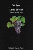 CAPITAL DEL DOLOR (3 ED.) de ELUARD, PAUL 