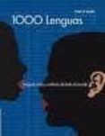 1000 Lenguas: Lenguas Vivas Y Extintas De Todo El Mundo - Oceano Ambar