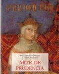 ARTE DE PRUDENCIA de GRACIAN, BALTASAR 