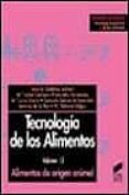TECNOLOGIA DE LOS ALIMENTOS (T.II): ALIMENTOS DE ORIGEN ANIMAL di VV.AA. 