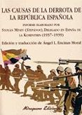 LAS CAUSAS DE LA DERROTA DE LA REPUBLICA ESPAOLA: INFORME ELABOR ADO POR STOYAN, ALIAS STEPANOV Y MORENO DELEGADO EN ESPAA DE LA KOMINTERN (1937-1939) di STEPANOV 