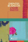 DIENTES BLANCOS de SMITH, ZADIE 