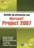 GESTION DE PROYECTOS CON MICROSOFT PROJECT 2007 de COLMENAR SANTOS, ANTONIO 