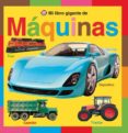 MI LIBRO GIGANTE DE MAQUINAS (TIC TAC) di VV.AA. 